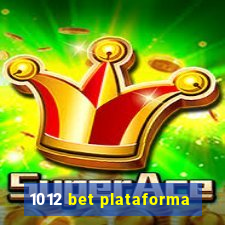 1012 bet plataforma